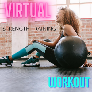 1 Private - Virtual Strength Training Session